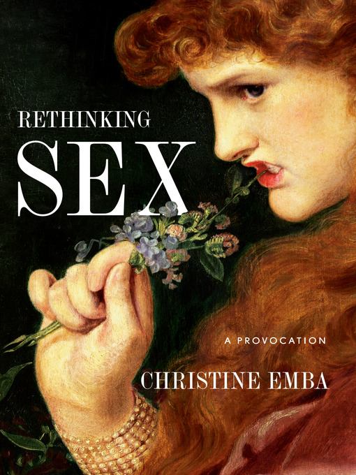 Title details for Rethinking Sex by Christine Emba - Wait list